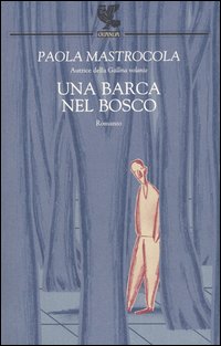 Una barca nel bosco