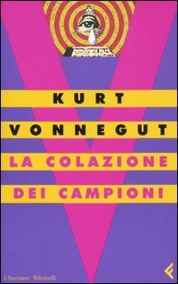 la colazione dei campioni_vonnegut