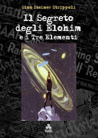 cover Il Segreto degli Elohim e i tre elementi_Gino Strippoli